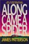 [Alex Cross 01] • Alex Cross 1 - Along Came a Spider